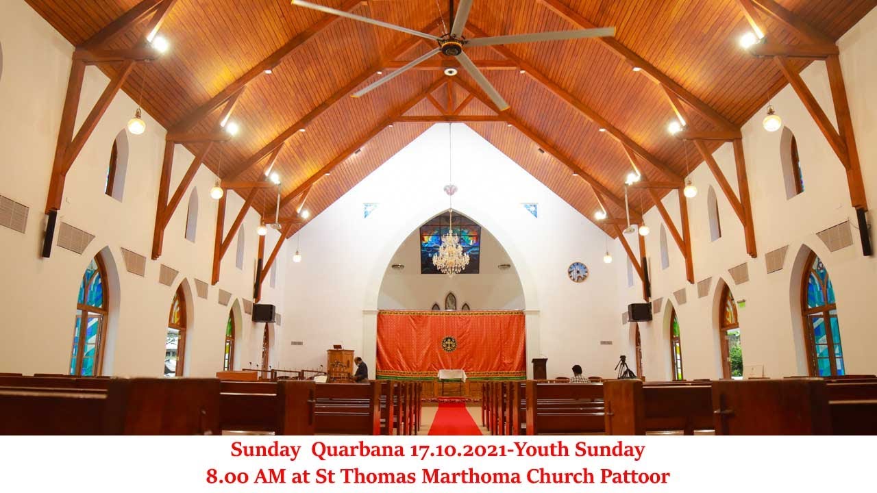 Sunday  Quarbana 17.10.2021 - Youth Sunday at St Thomas Marthoma Church Pattoor