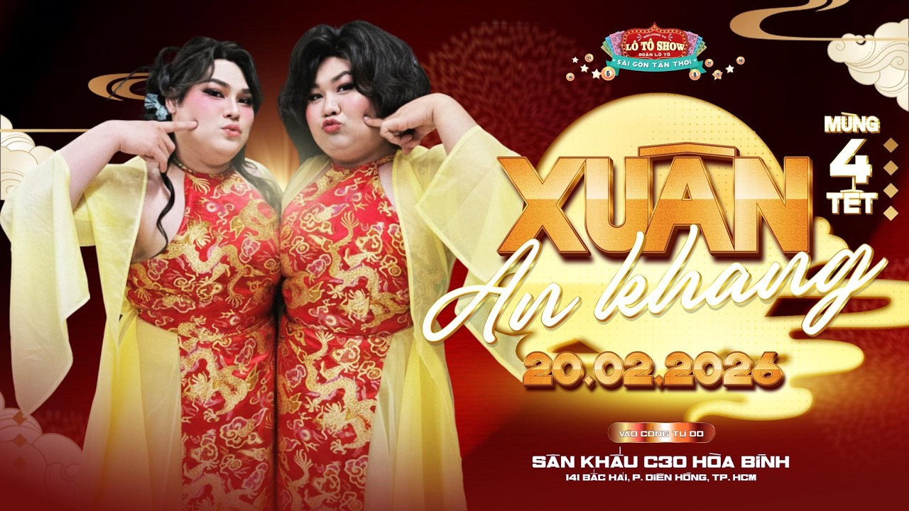 [ LIVE ] XUÂN AN KHANG | ĐOÀN LÔ TÔ SÀI GÒN TÂN THỜI