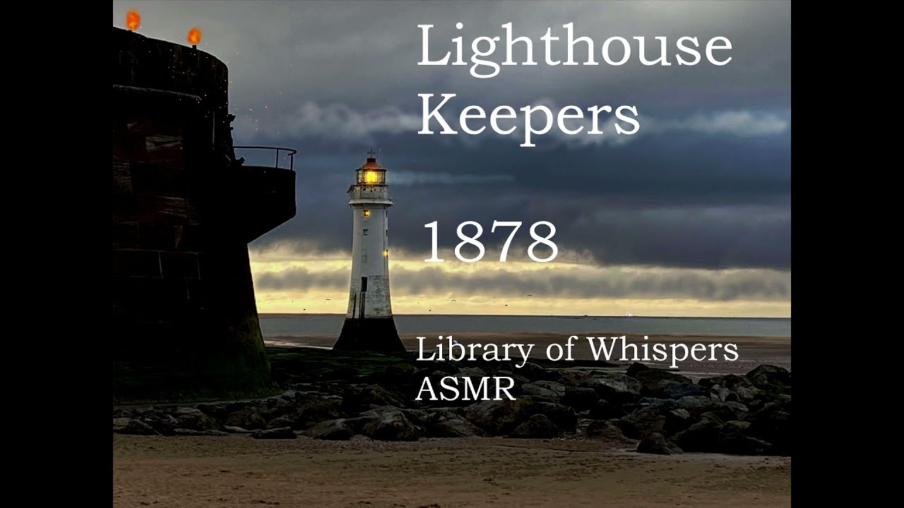 ASMR | Lighthouse Ambience! & Whispered Reading from 1878 - Animated Scenes & Sound Effects