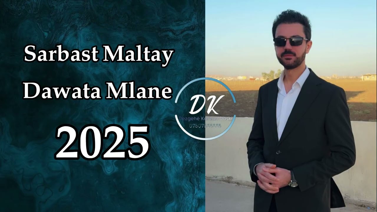 Sarbast Maltay Mlane - سه ربه ست مالتاي ملاني ده ري كاني - 2025