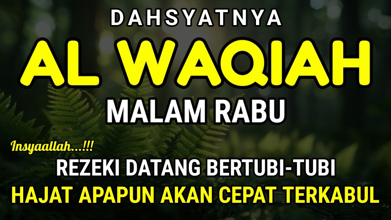 Surat Al WAQIAH 7x, dengarkan hutang lunas, Rezeki datang dari berbagai arah, Bacaan Al Quran Merdu