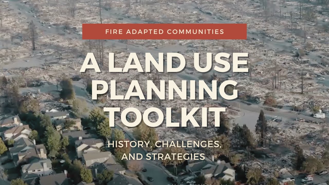 Land Use Planning as a Strategy for Fire Adapted Communities