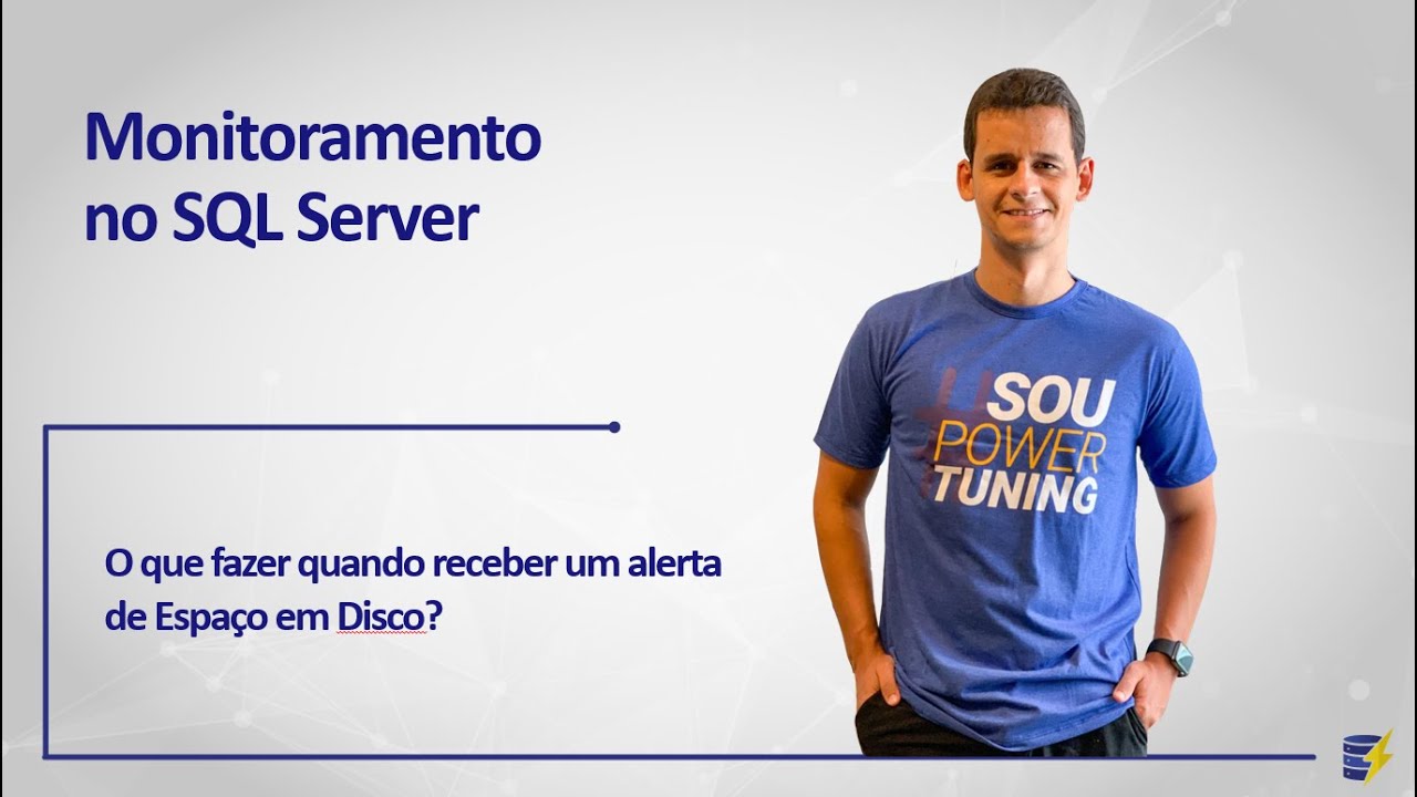 Monitoramento no SQL Server - O que fazer quando receber um alerta de Espaço em Disco?