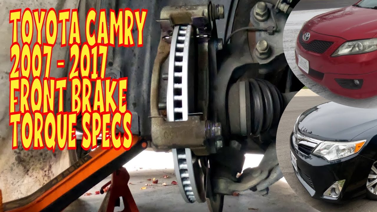 Toyota Camry Front Brake & Lug Nut Torque Specs 2007-2017