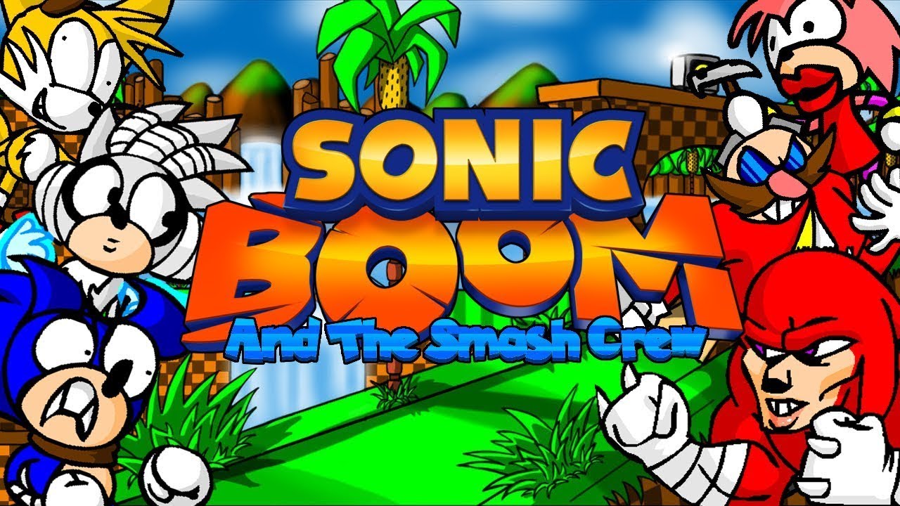 Sonic Boom and The Smash Crew (Sonic fangame)