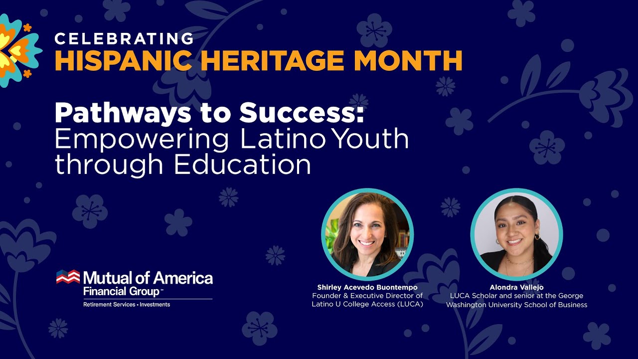 Pathways to Success: Empowering Latino Youth Through Education | Hispanic Heritage Month
