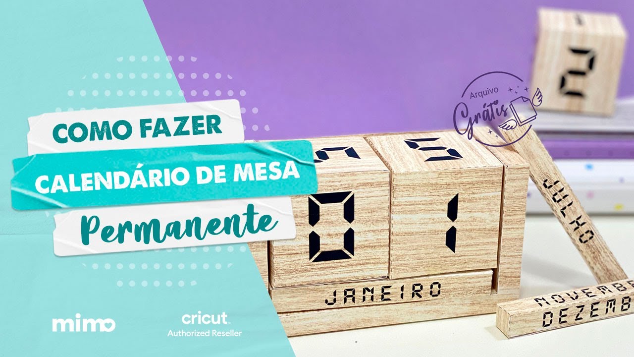 Como Fazer Calendário de Mesa Permanente - Molde Grátis Cricut