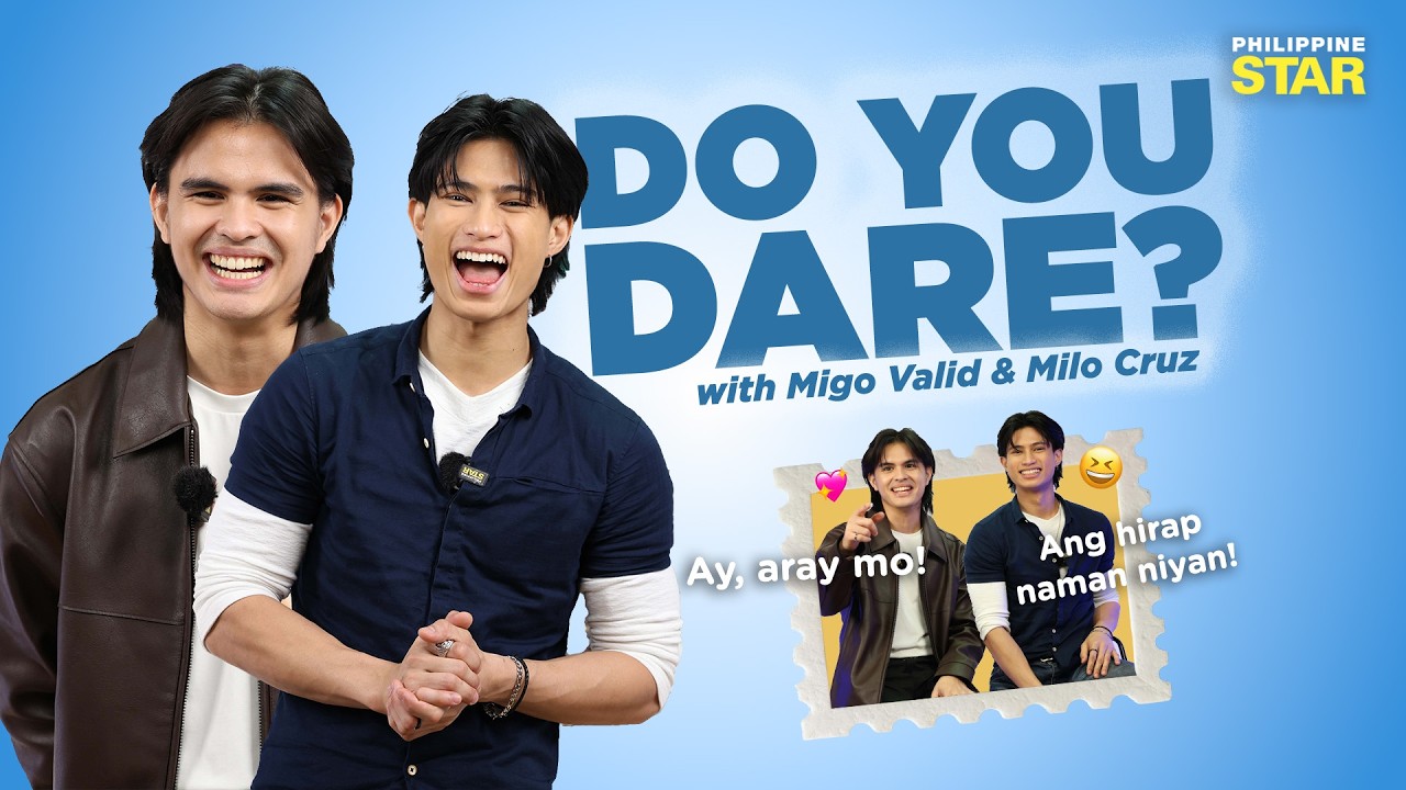 ‘Do You Dare?’ Challenge with Bagets’ Tonton Migo Valid and Milo Cruz