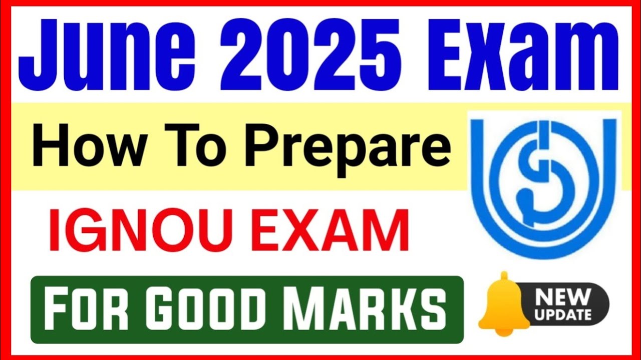 How To Prepare For Ignou Exam June 2025 Session | How To Get Good Marks in IGNOU Exams 2025