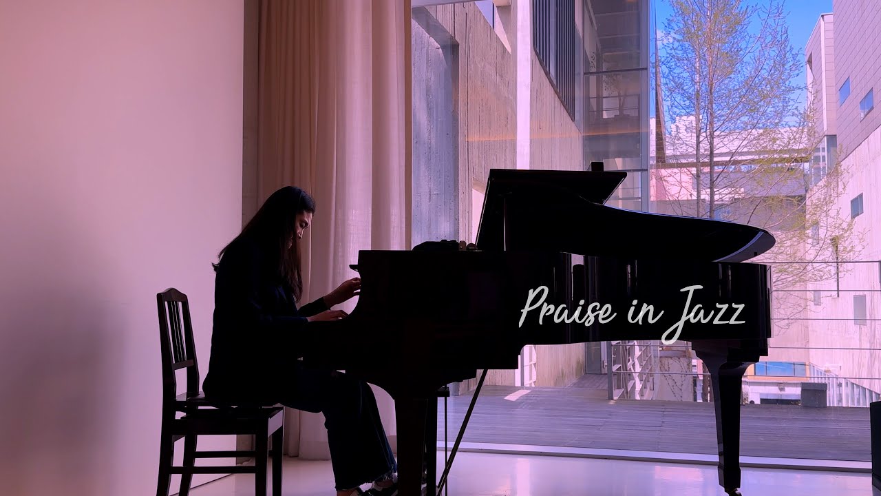 In a Place of Beauty 🌿, Praise in Jazz 🎹