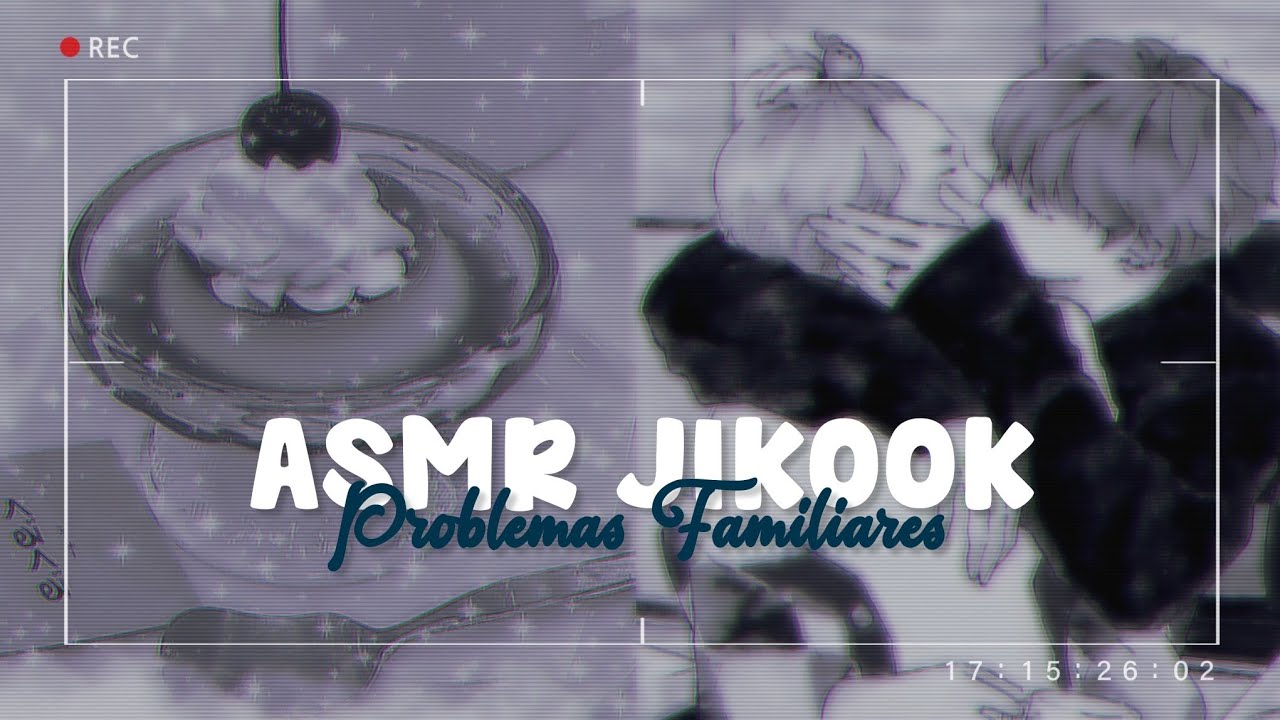┊ ∿  ASMR JIKOOK ￫  ⌜ Problemas Familiares ⌟