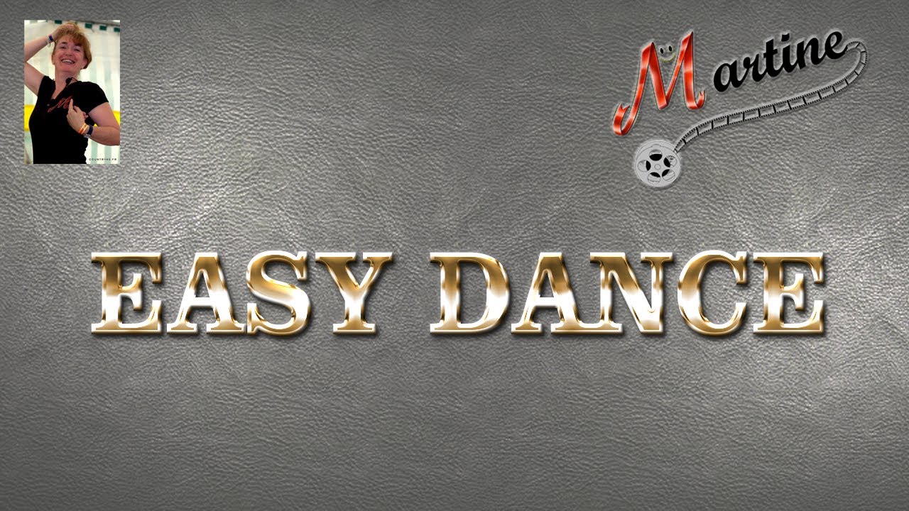 EASY DANCE - LINE DANCE (Demo & Teach Fr /Corinne)