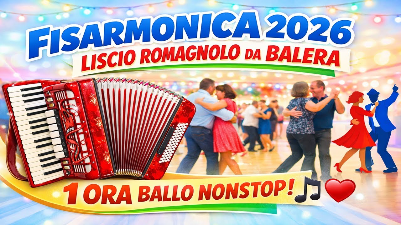 Folk & Fisarmonica 2026 | Liscio Romagnolo da Balera – 1 Ora Ballo Nonstop