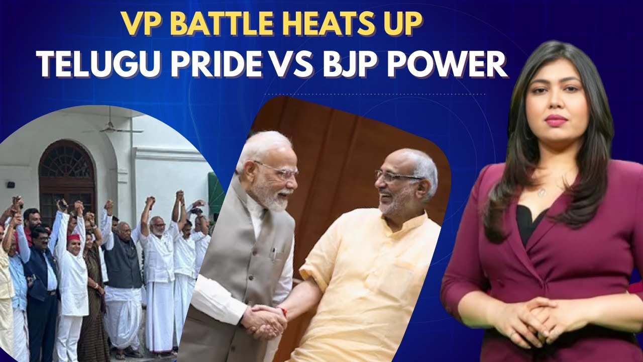 VP Race Heats Up: INDIA Bloc’s Telugu Gambit vs NDA’s Southern Strategy