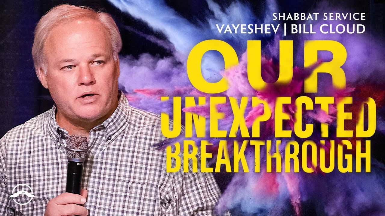 Our Unexpected Breakthrough | Bill Cloud | Jacob's Tent