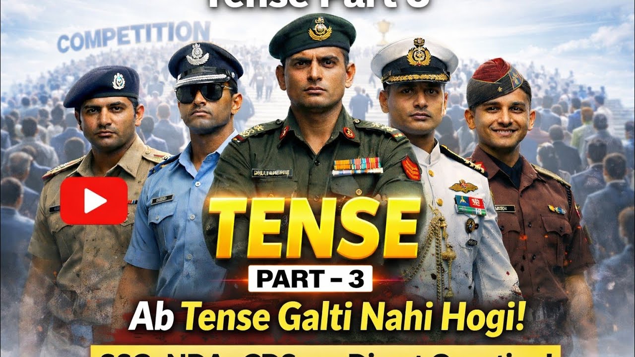 Tense Part 3 | Complete English Tense Rules for SSC CGL, NDA, CDS, Airforce | No More Mistakes!