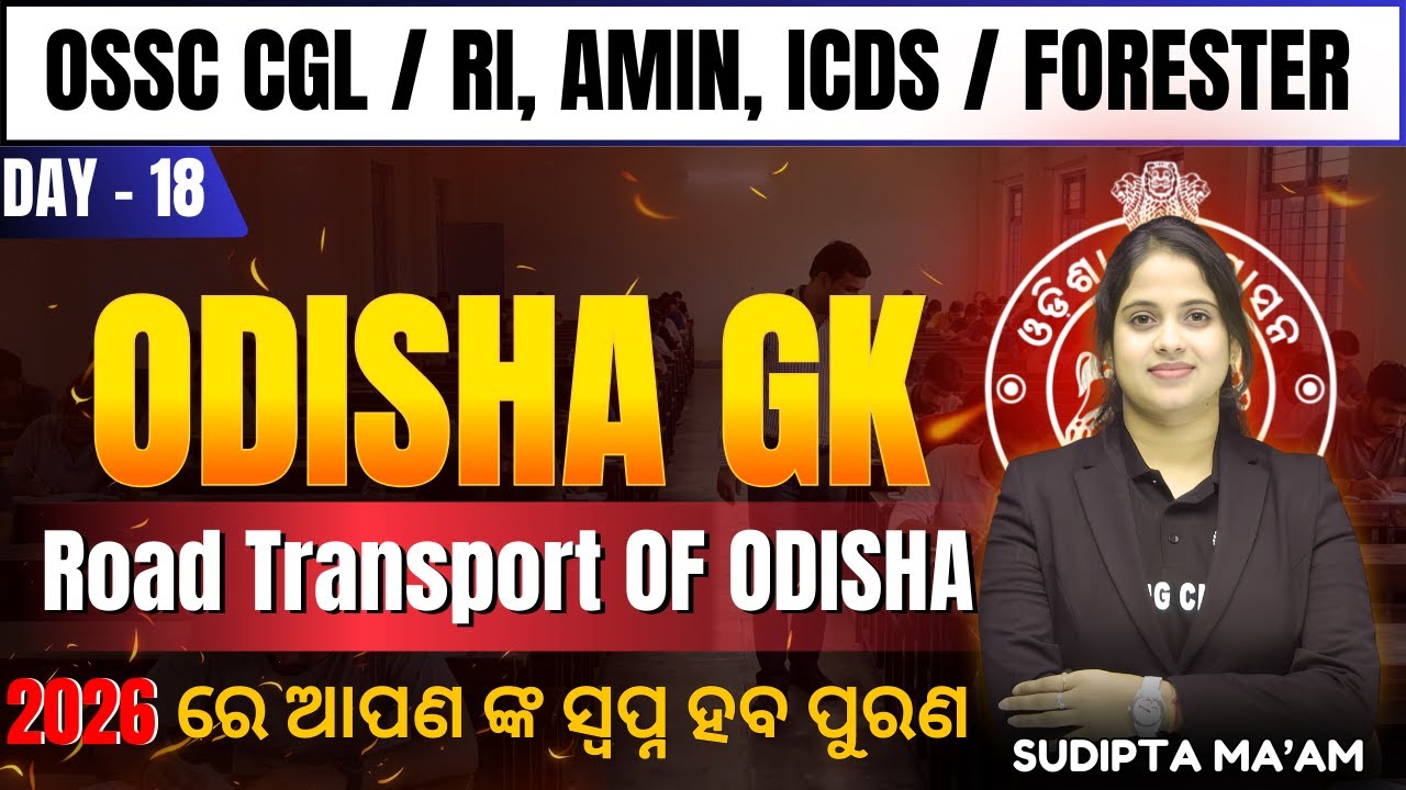 Odisha GK Road Transport OF ODISHA | OSSC CGL, RI, AMIN, ICDS & Forester | Most Expected Questions