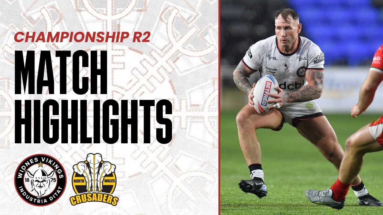 Match Highlights: Widnes Vikings 28-14 North Wales Crusaders