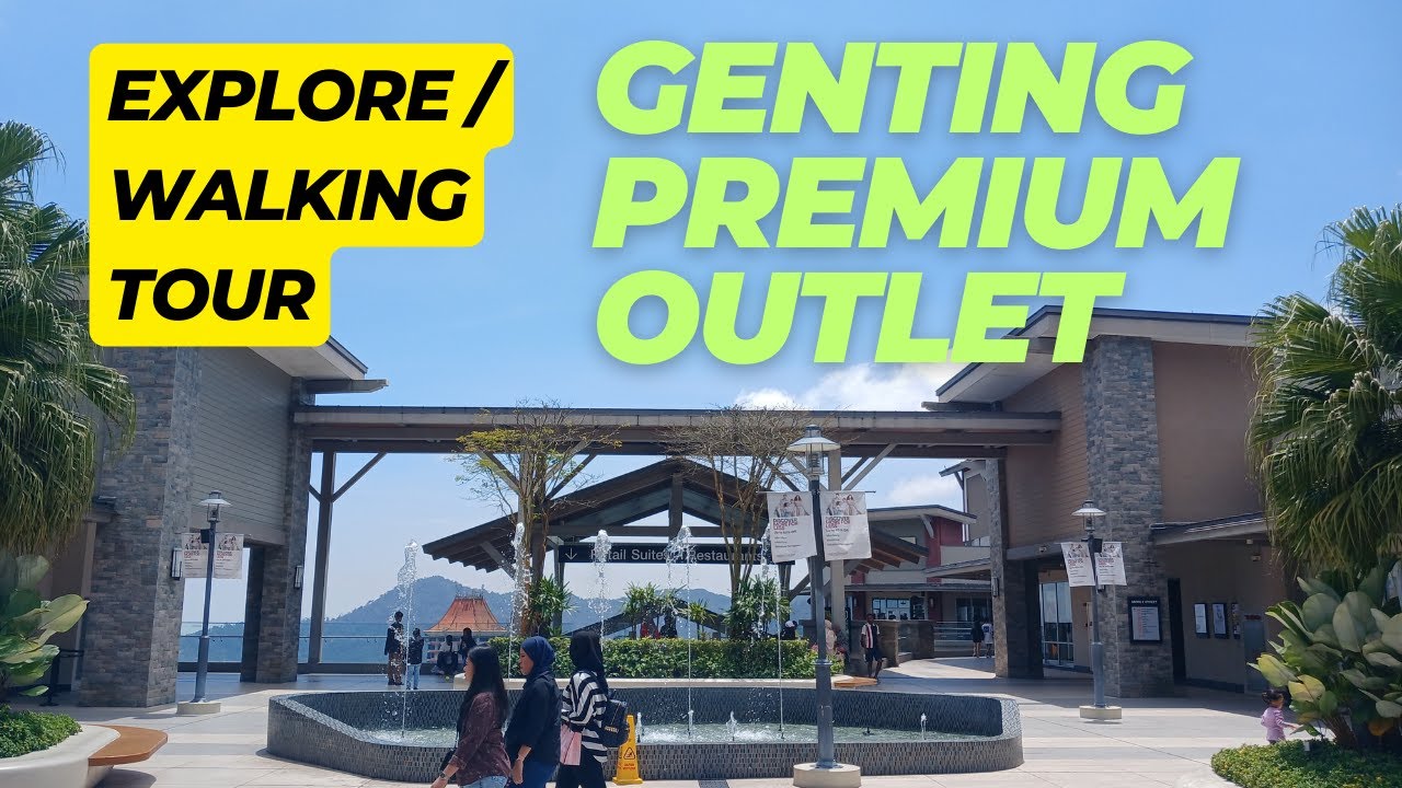 berburu diskon di genting premium outlet malaysia , surga belanja di atas gunung , apakah worth it ?