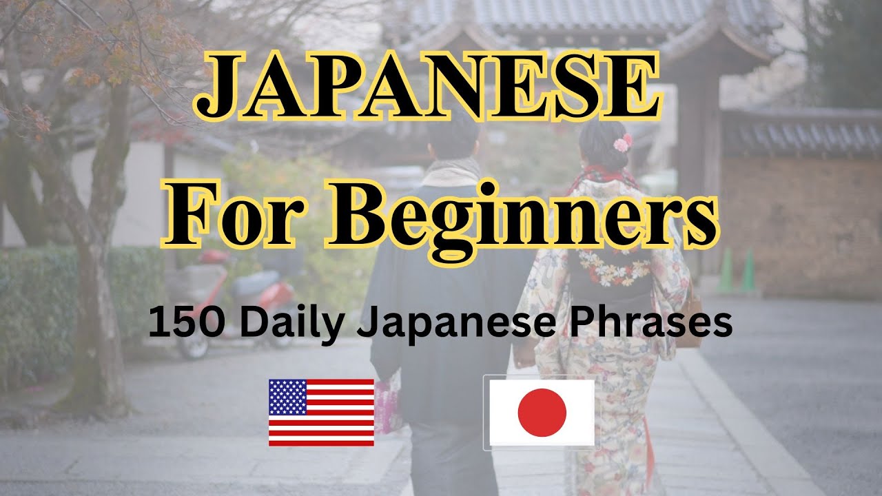 Learn 150 Essential Japanese Phrases for Daily Conversation in ONE Video!