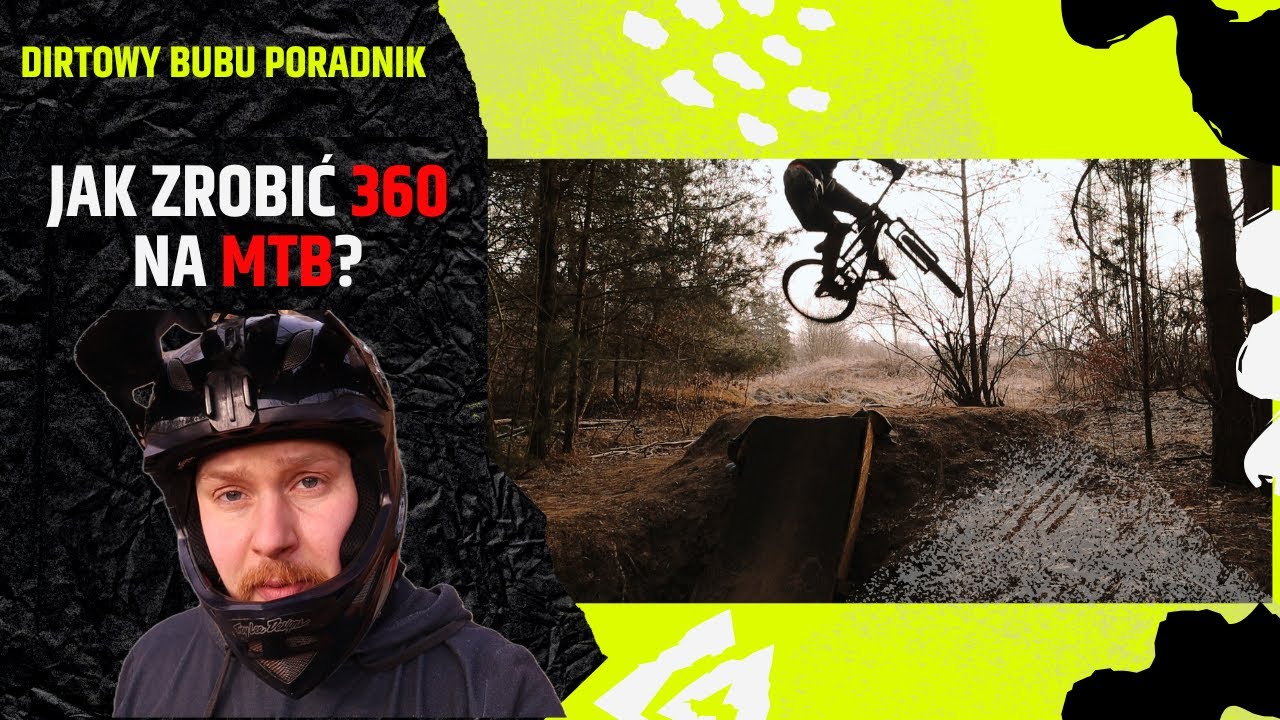 JAK ZROBIĆ 360 NA ROWERZE MTB DIRT
