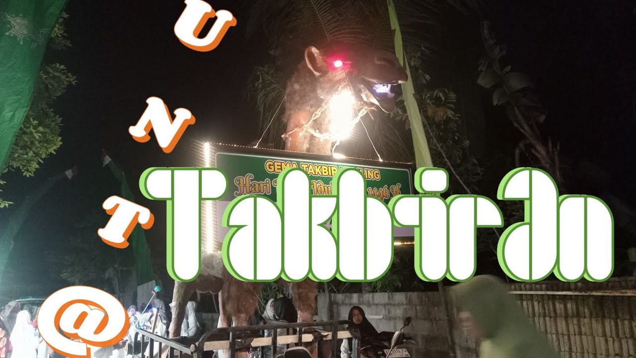 Unta Idul Adha Takbir Keliling 1446 / 2025