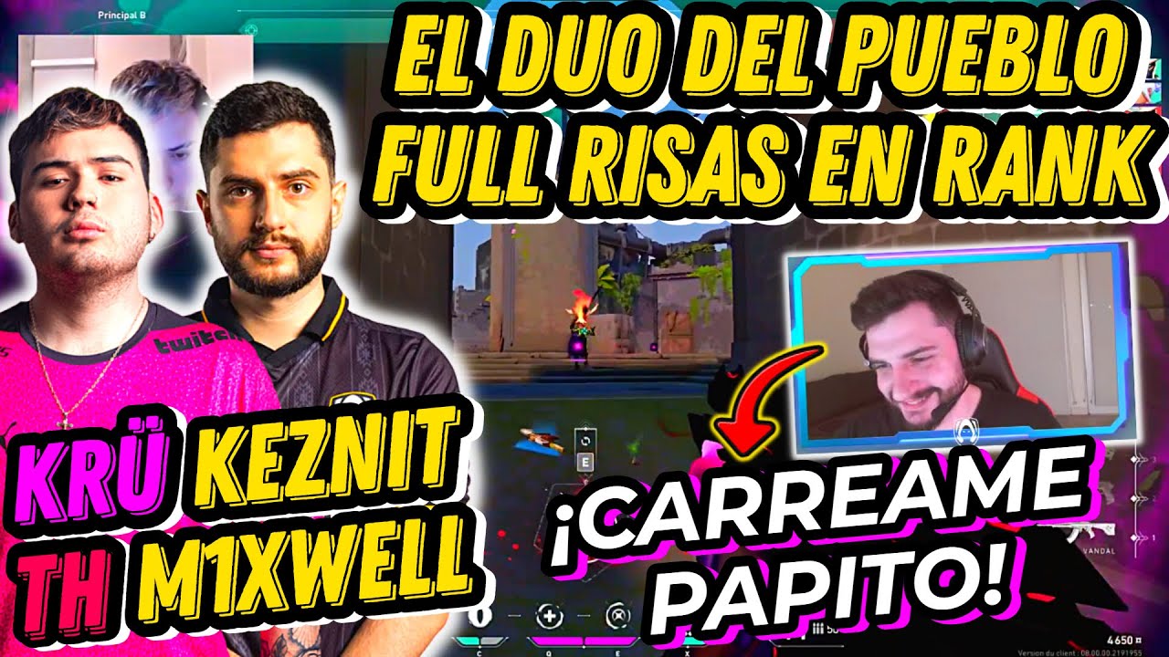 KEZNIT y MIXWELL EN DUO EN RANKED N.A | KEZNIT SE LUCE CON SU REYNA Y MIXWELL LE PIDE QUE LO CARREE