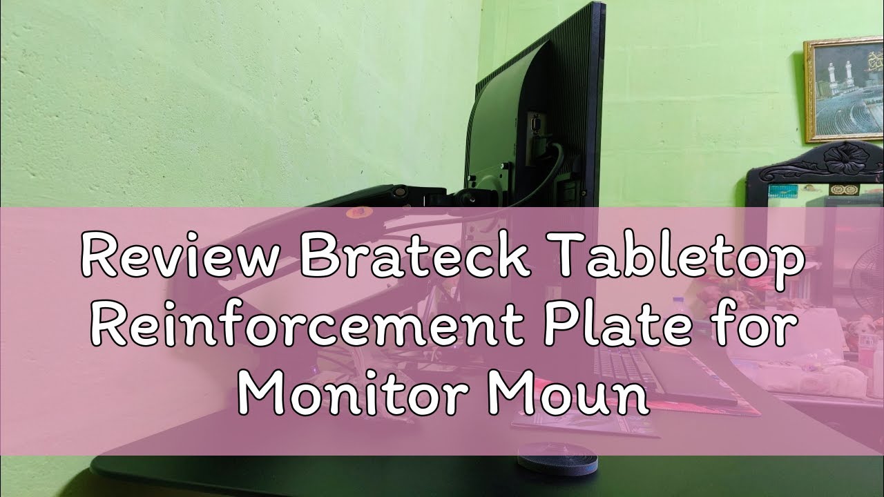 Review Brateck Tabletop Reinforcement Plate for Monitor Mount Stand - XMA-06
