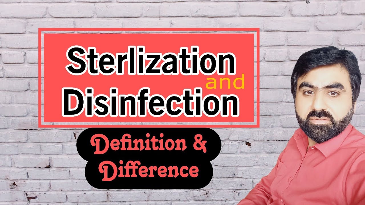 Sterilization and Disinfection| Definition | Difference | English
