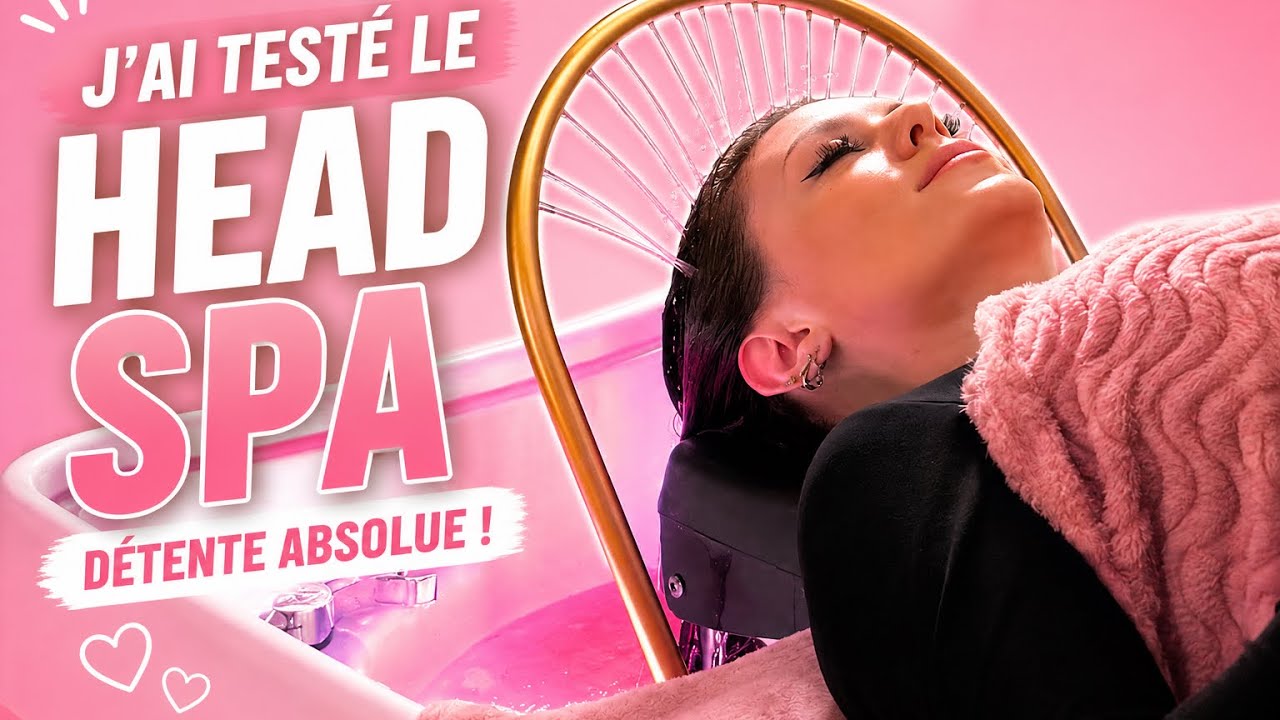 J’ai testé le Head spa : un soin cheveux japonais 💆‍♀️ | Vlog détente & moment cocooning