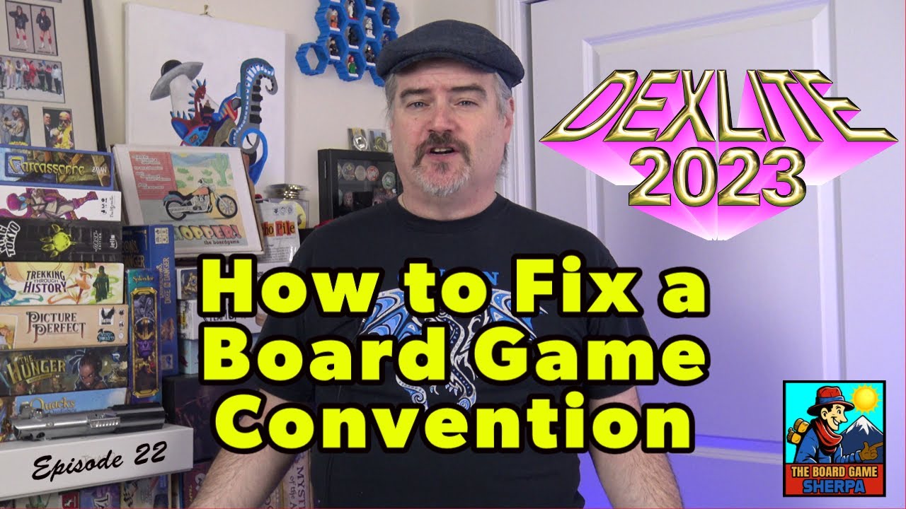 Fixing a BoardGame Convention | DEXLite 2023 Analysis & Review | Ep22