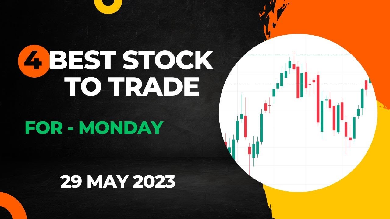 Market Analysis II 4 Best Stock for Monday II 29th May 2023 II @STOCKONOMY