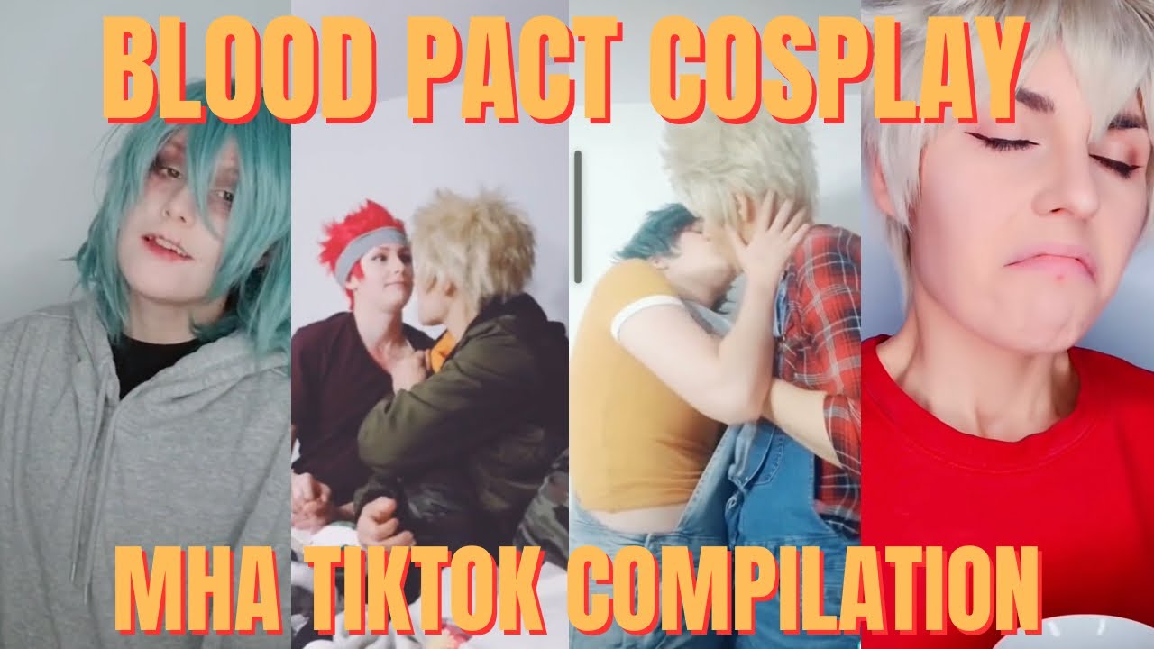 MHA COSPLAY | BLOOD PACT {TIKTOK COMPILATION}