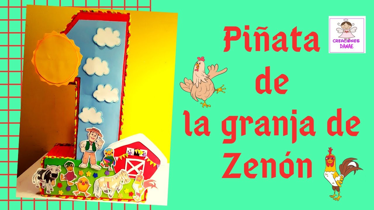 COMO HACER UNA PIÑATA DE LA GRANJA DE ZENÒN