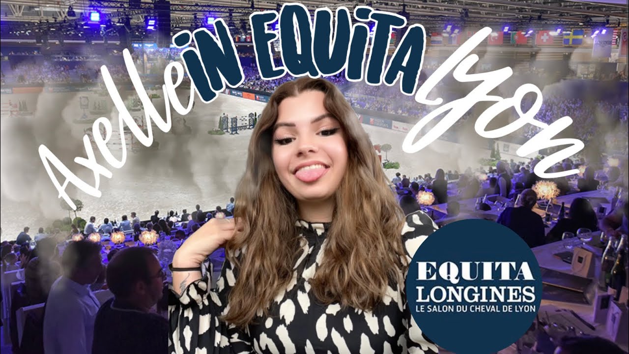 AXELLE IN EQUITA LYON 2k23