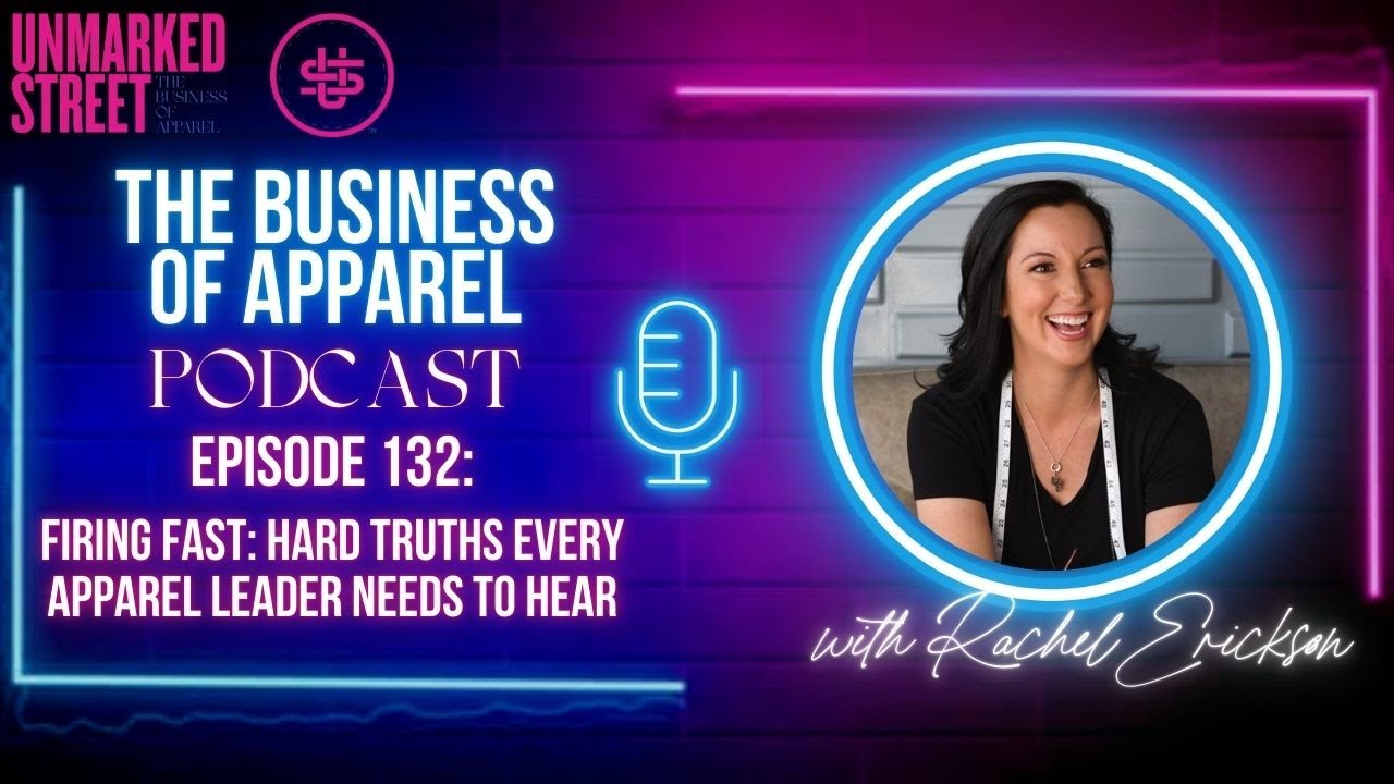 Why You Should Fire Fast: Hard Truths Every Apparel Leader Needs to Hear