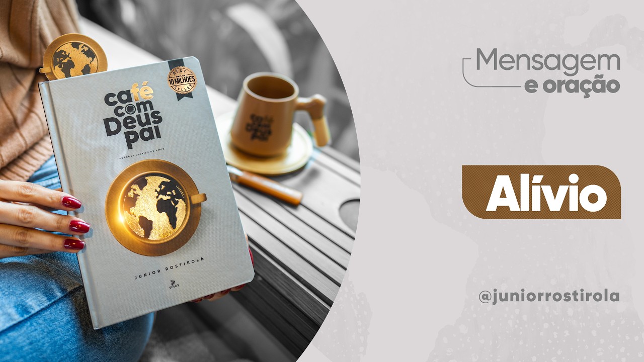 PodCast  Café com Deus Pai | Alívio