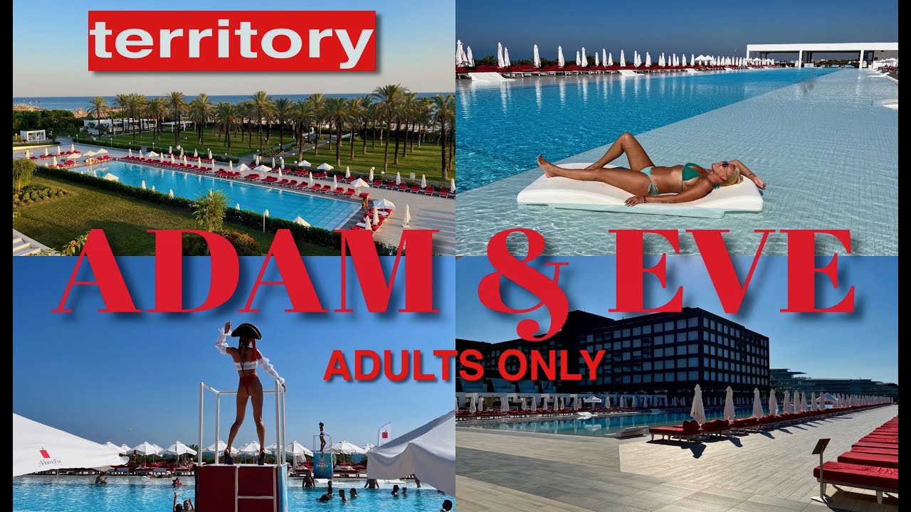 ADAM & EVE 🍎 ADULTS ONLY 16+ / BELEK / TERRITORY / ОБЗОР ТЕРРИТОРИИ ОТЕЛЯ