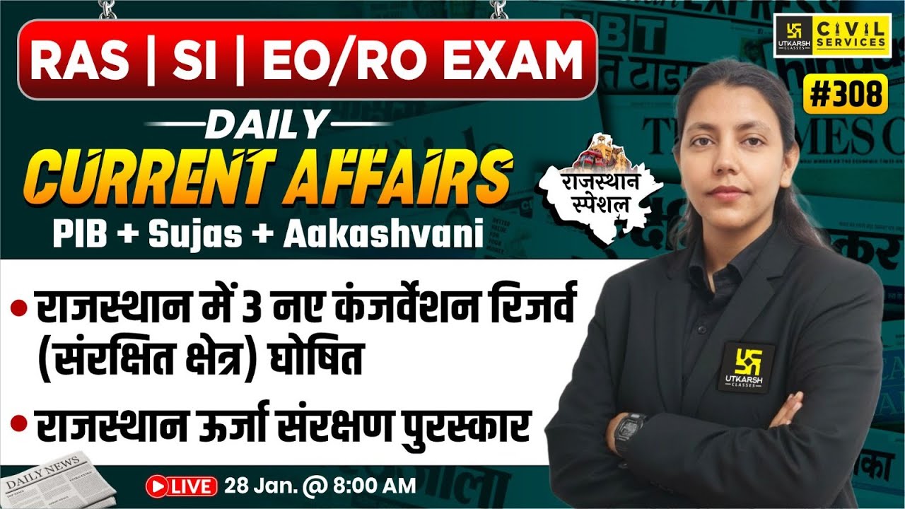 Daily Current Affairs 2026 | 28 January Current Affairs | For RAS,SI & EO/RO Exam | Anjali Ma'am