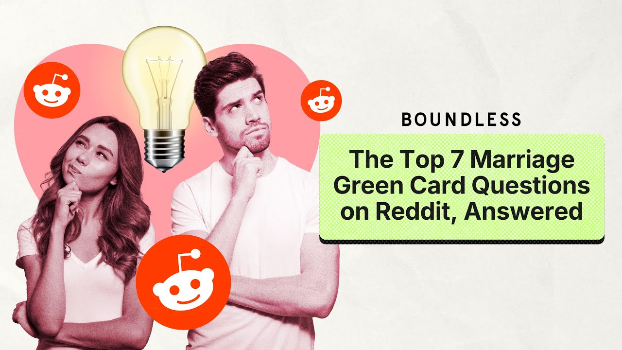 The Top 7 Marriage Green Card Questions on Reddit, Answered