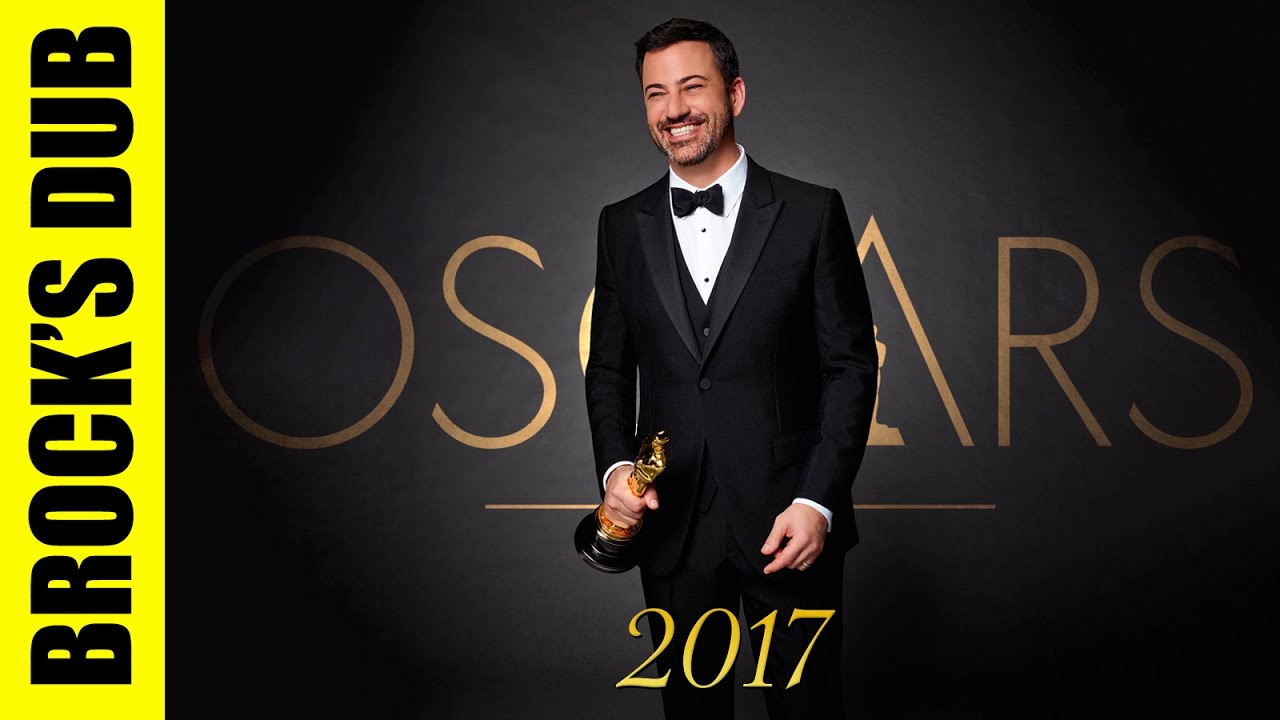 THE OSCARS - 2017 (Brock's Dub)