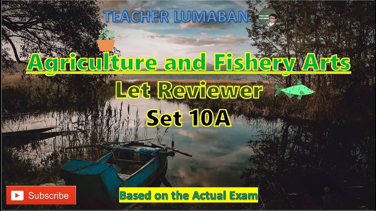 Agriculture and Fishery Arts 10A LET Reviewer | Teacher Lumaban