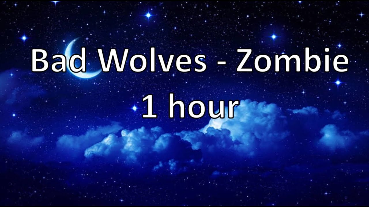 Bad Wolves - Zombie 1 hour