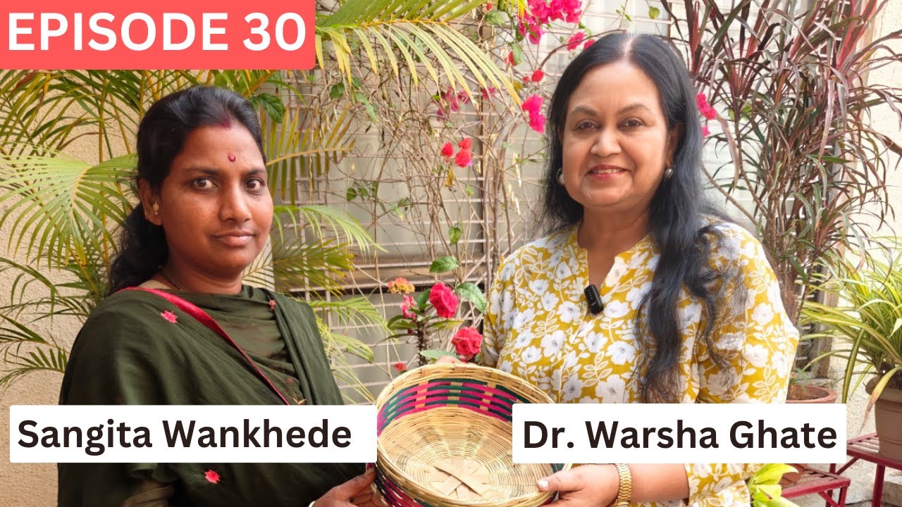 From Cane Crafts to Self-Reliance | Sangeeta Wankhede | Earning Stories with Warsha