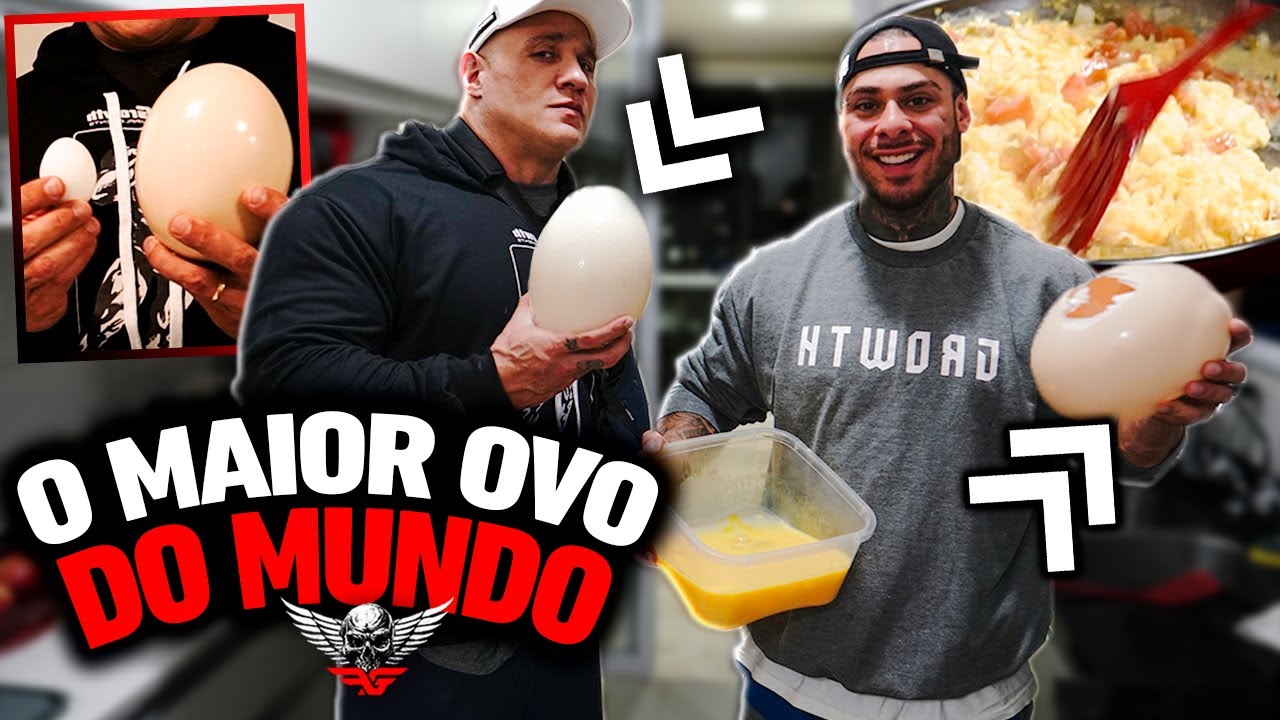 O MAIOR OVO DO MUNDO 2KG - NOVA DIETA FABIO GIGA E LEO STRONDA
