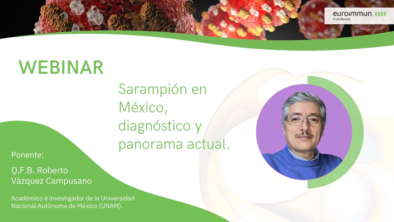 Webinar | Sarampión en México: Diagnóstico y Panorama Actual