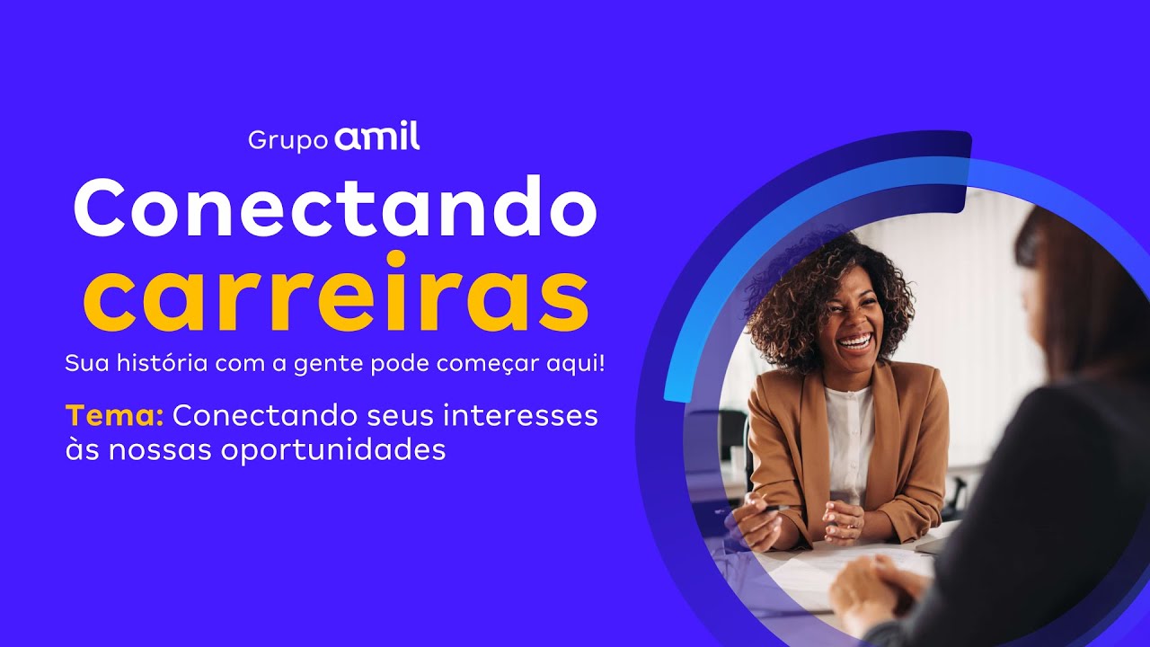 Conectando Carreiras | Conectando seus interesses às nossas oportunidades