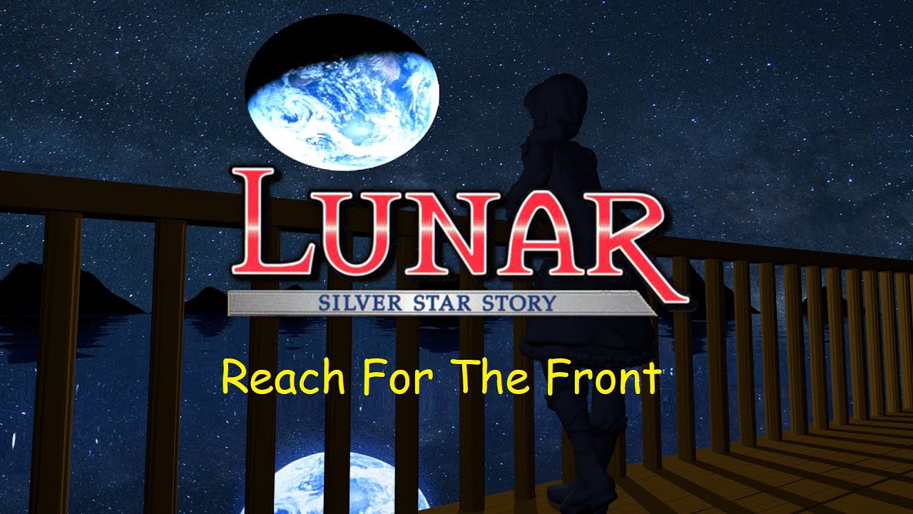 Lunar Silver Star Story Complete - Reach For The Front #ルナザ・シルバースターストリ