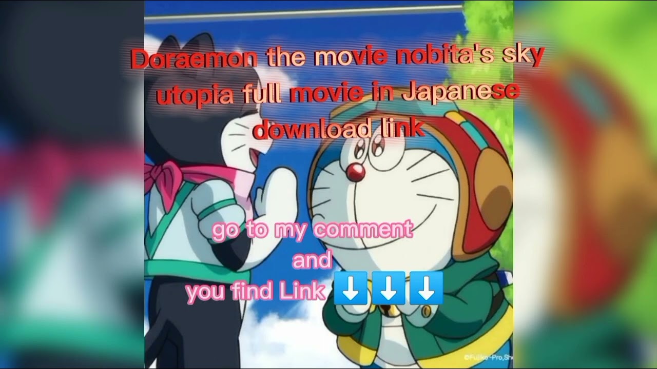 Doraemon the movie nobita's sky utopia full movie in Japanese download link 🍿🔥🥰😍