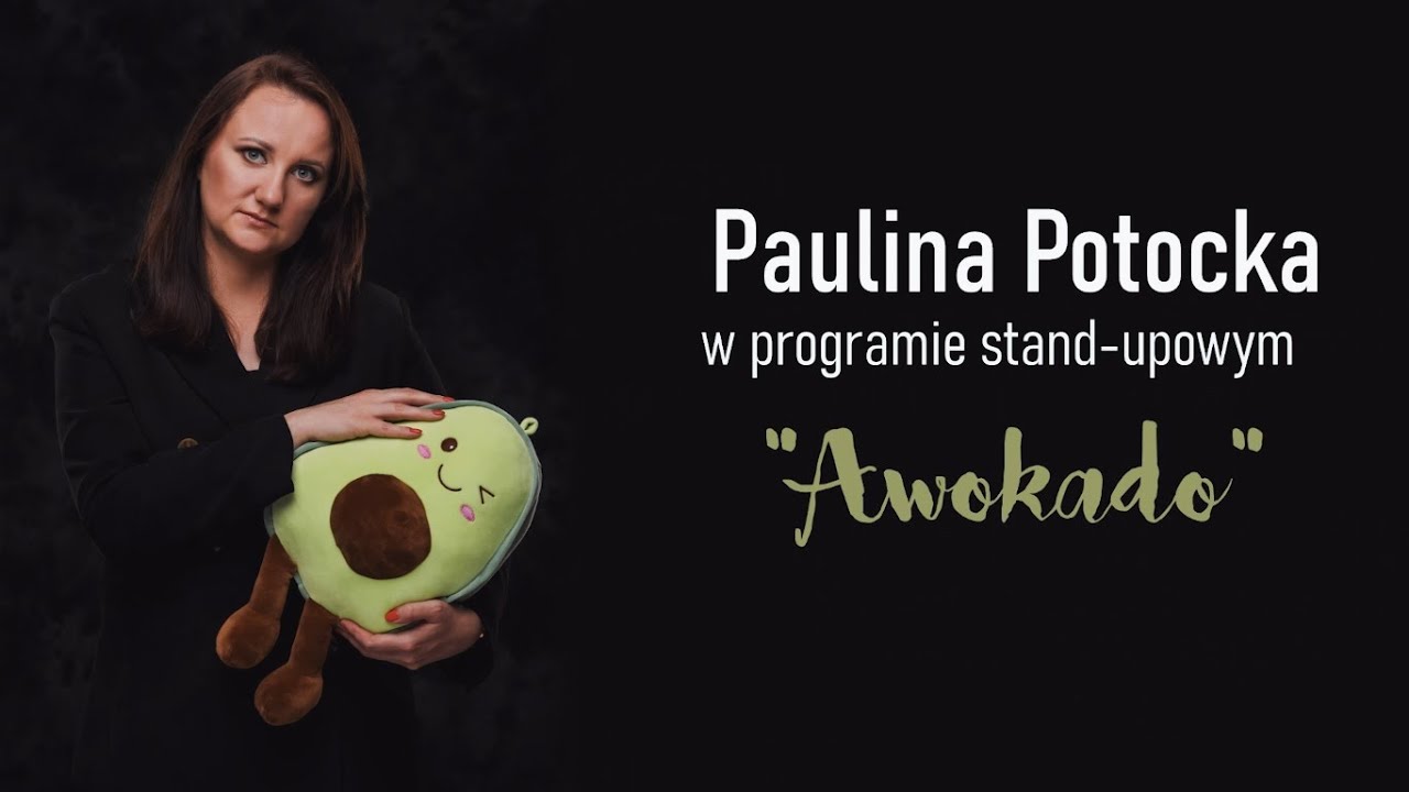 PAULINA POTOCKA - Awokado | Stand-up | 2023